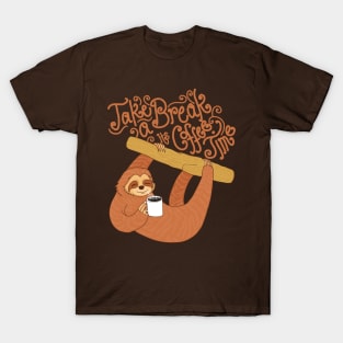 Sloth need coffee too T-Shirt